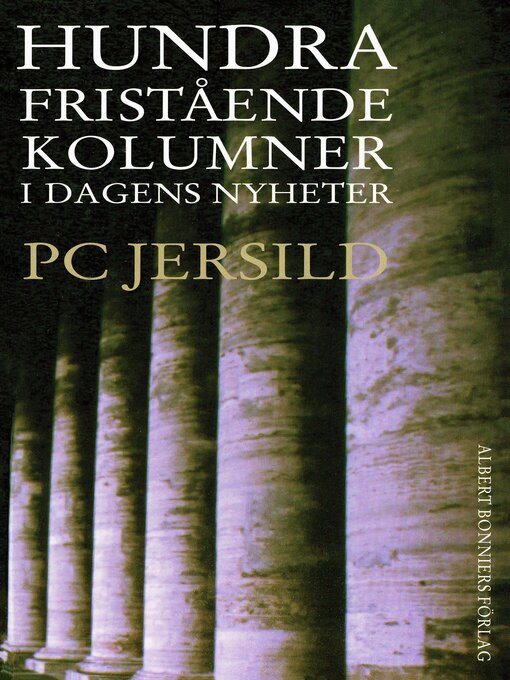 Titeldetaljer för Hundra fristående kolumner i Dagens Nyheter av P. C. Jersild - Tillgänglig